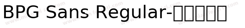 BPG Sans Regular字体转换